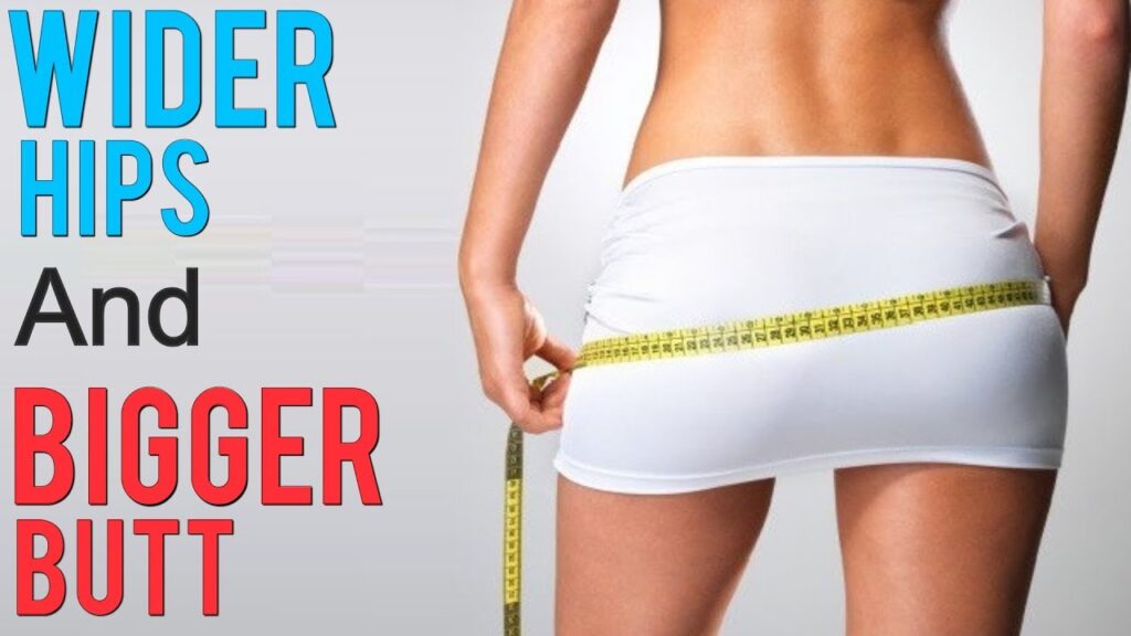Increase Your Hip Size