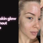 INSTANT SKIN GLOW TIPS