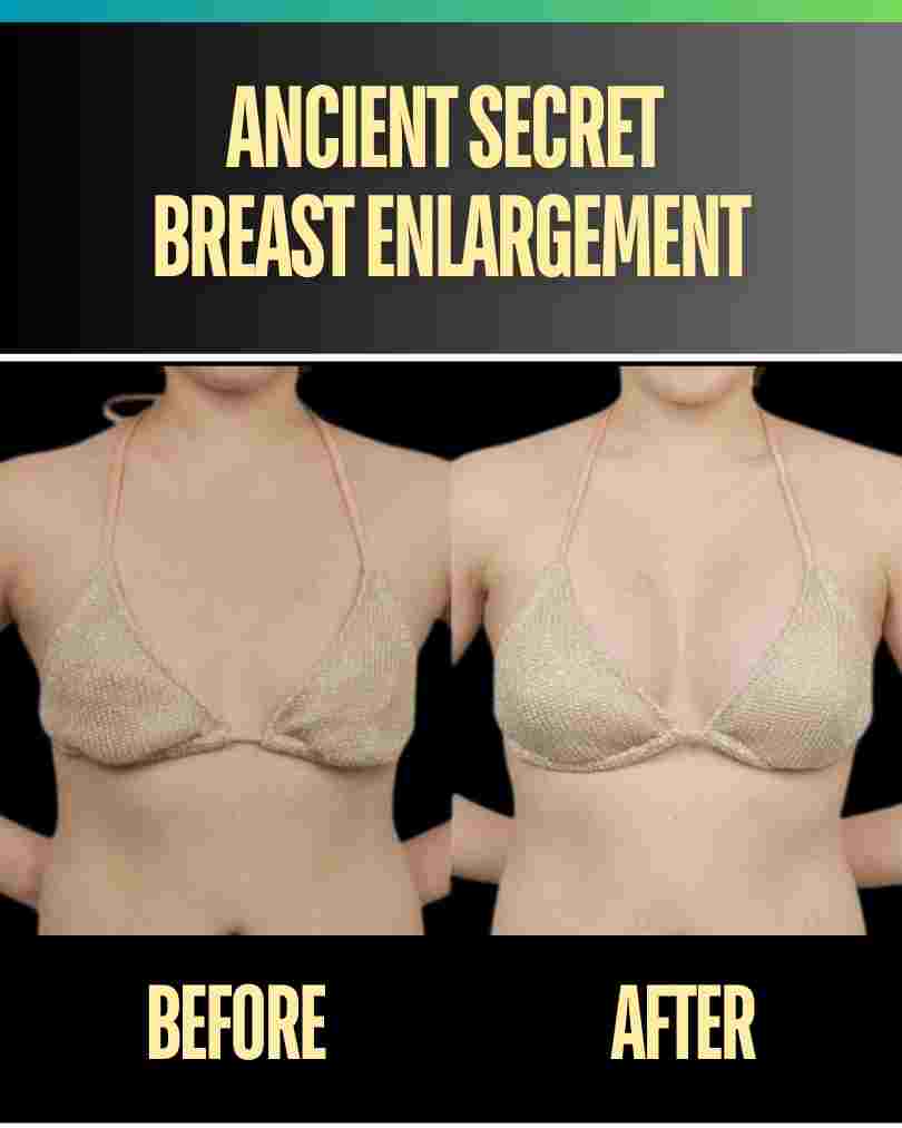 Ancient Secrets for Natural Breast Enlargement