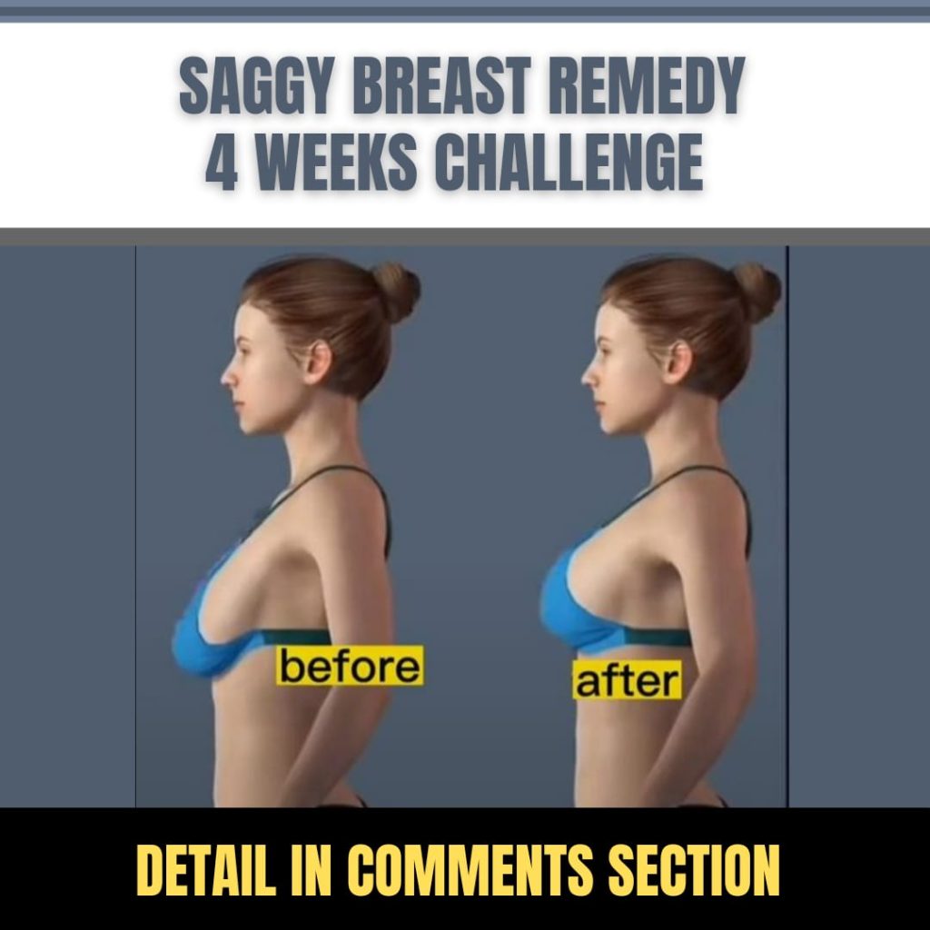 4-Week Challenge to Lift and Firm Saggy Breasts Natural Home Remedies and Exercises