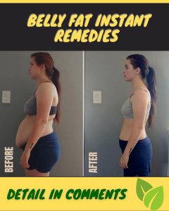 Belly Fat Instant Remedies