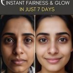 Instant Fairness and Glow in Just 7 Days