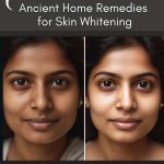 Ancient Home Remedies for Skin Whitening