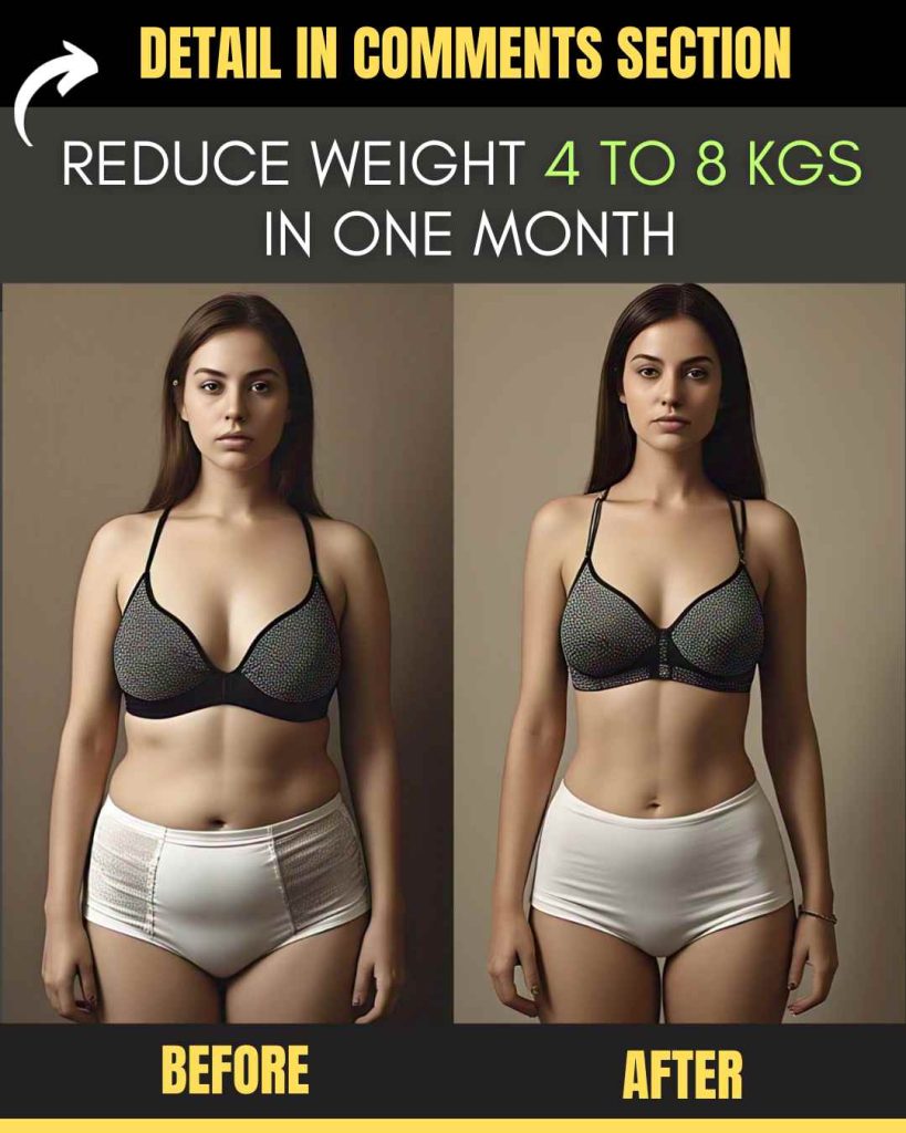 Reduce Weight 4 to 8 Kgs in One Month
