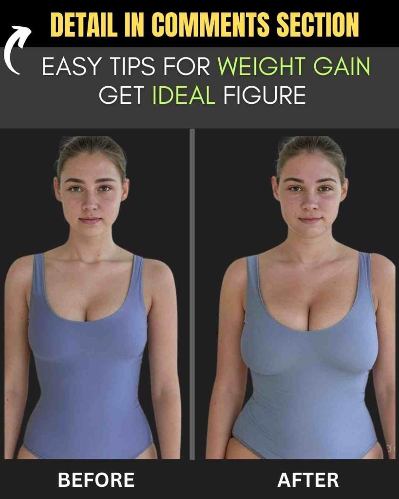 Easy Tips for Weight Gain & Getting the Ideal Figure