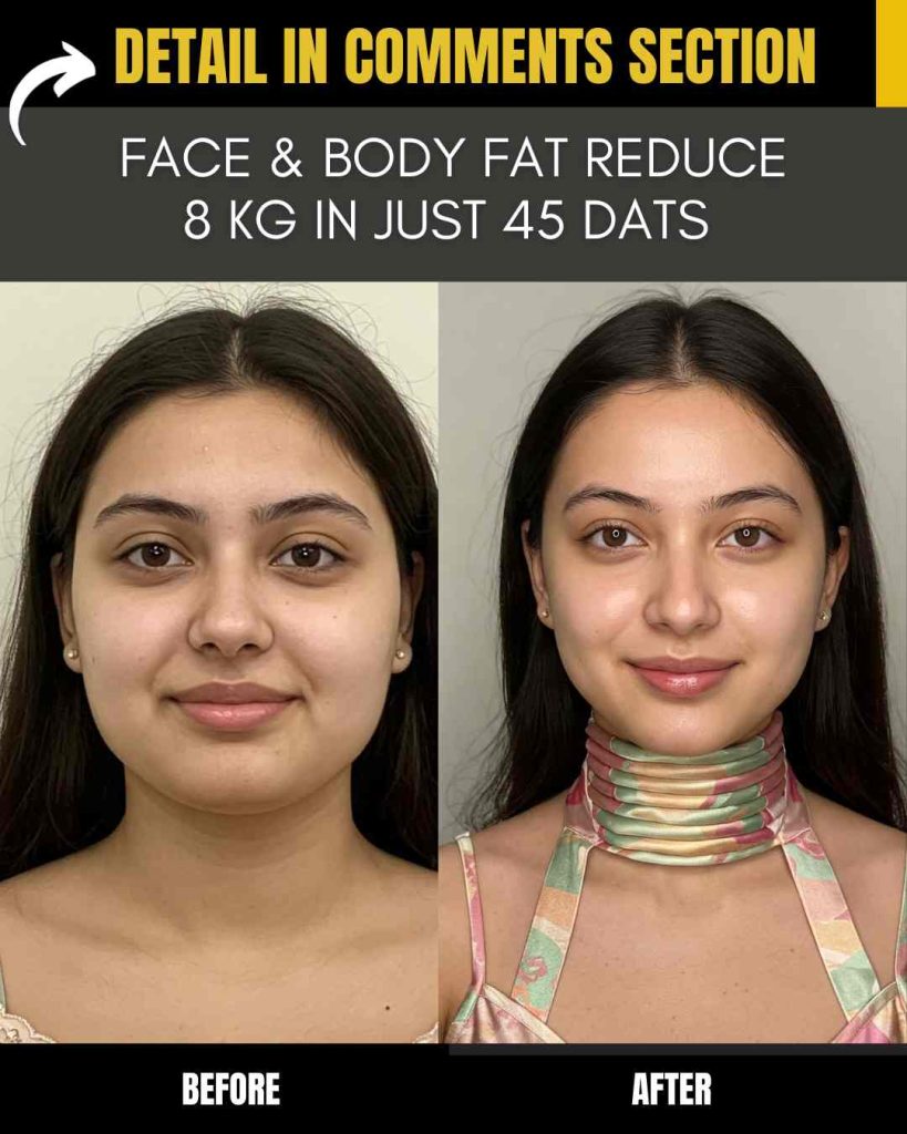 FACE & BODY FAT REDUCE 8 KG IN JUST 45 DATS