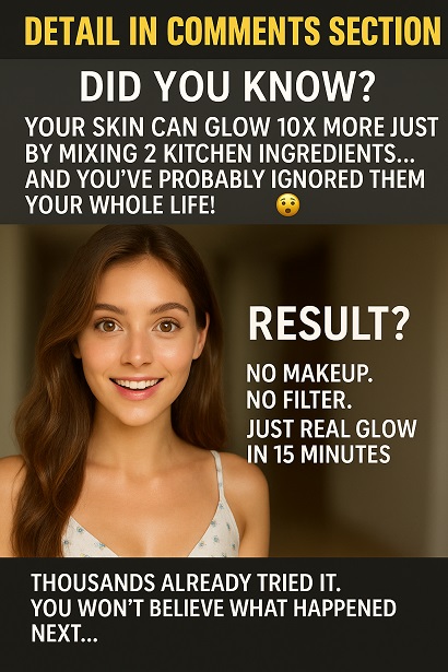 Instant Home Remedies for Glowing Skin 10x with Just 2 Kitchen Ingredients