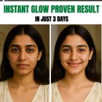 Instant Glow Proven Result in Just 3 Days