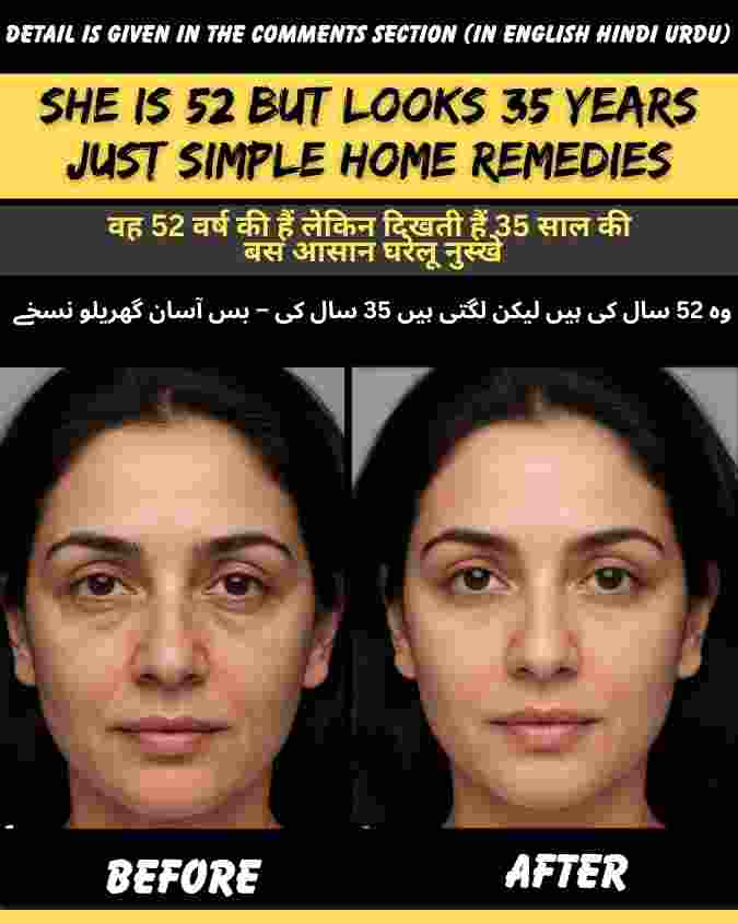 She Is 52 but Looks 35 Years – Just Simple Home Remedies