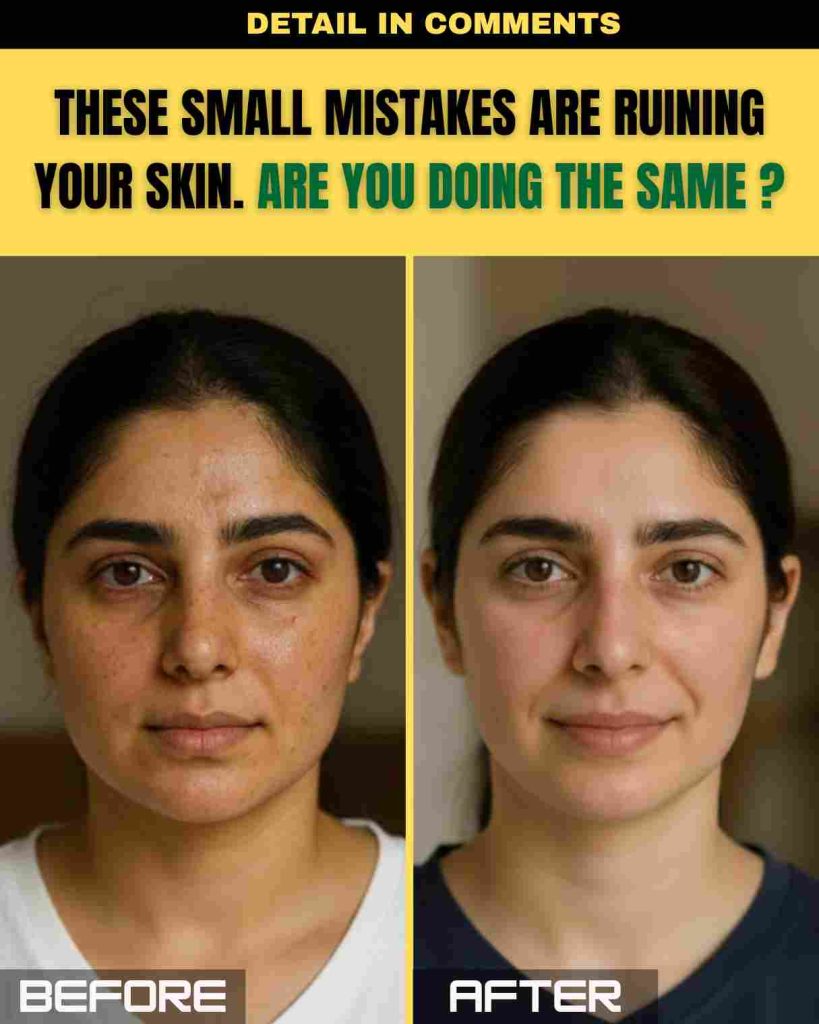 These Small Mistakes Are Ruining Your Skin – Are You Doing the Same