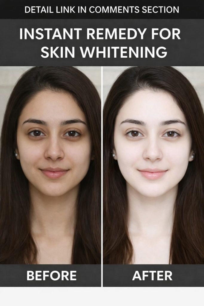 Instant Remedy for Skin Whitening (Natural & Safe)