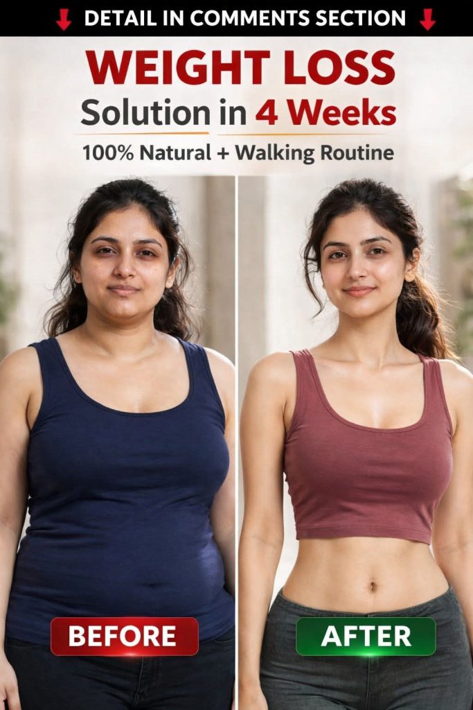 Weight Loss Solution in 4 Weeks with Natural Remedies and Walking Routine