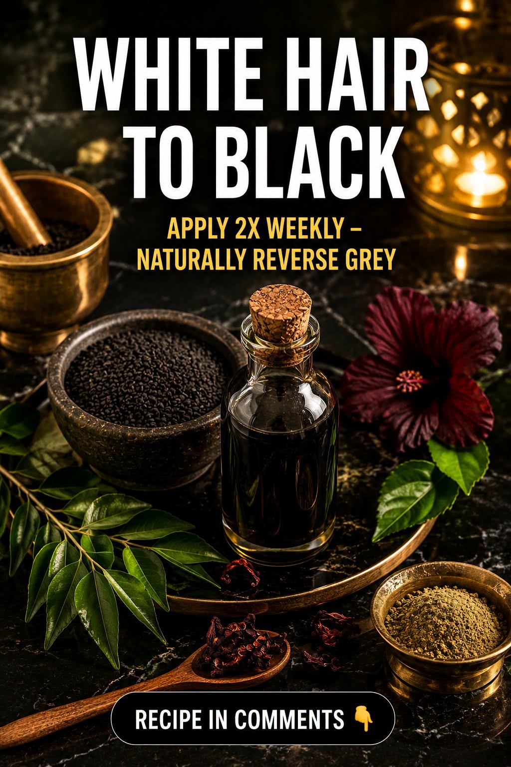 White Hair to Black Naturally: A Scientifically-Supported Herbal Hair Oil to Support Healthy Hair Pigmentation